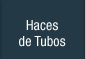 Haces de Tubos