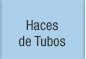 Haces de Tubos